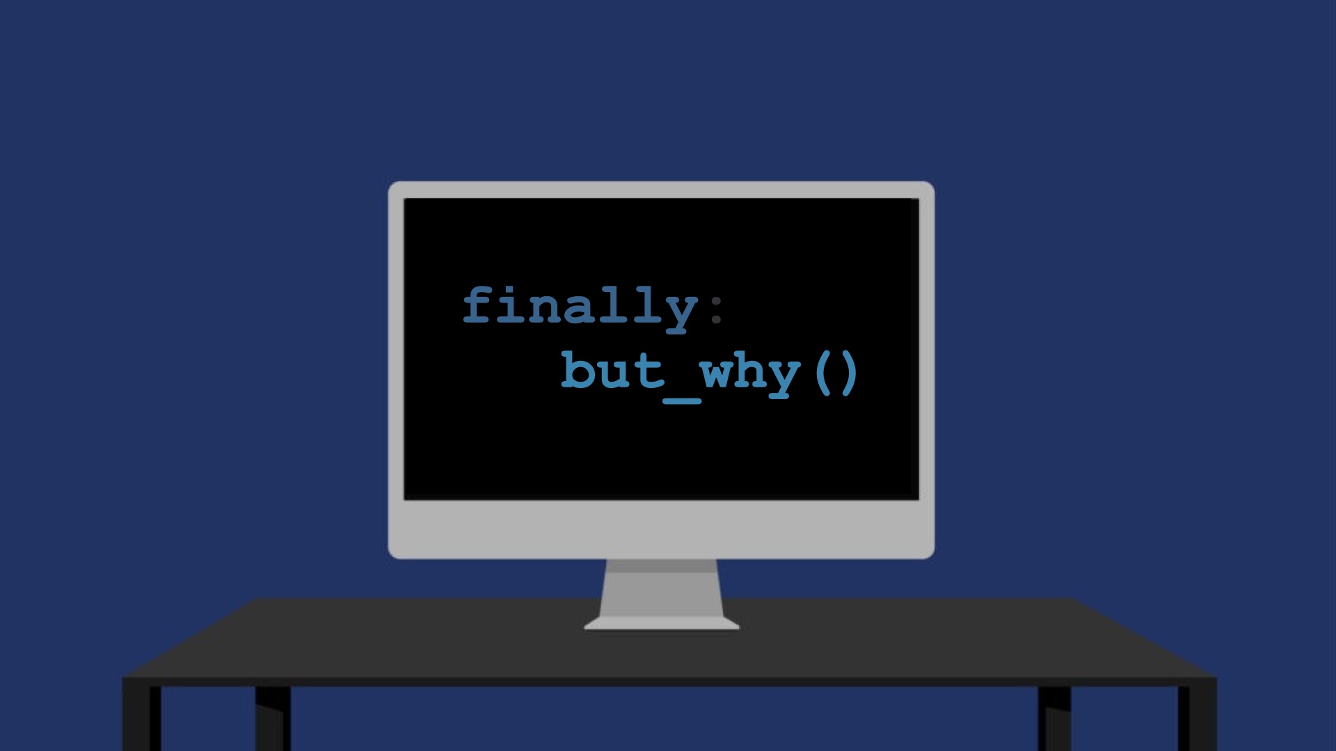 Python What Is the Point of Finally