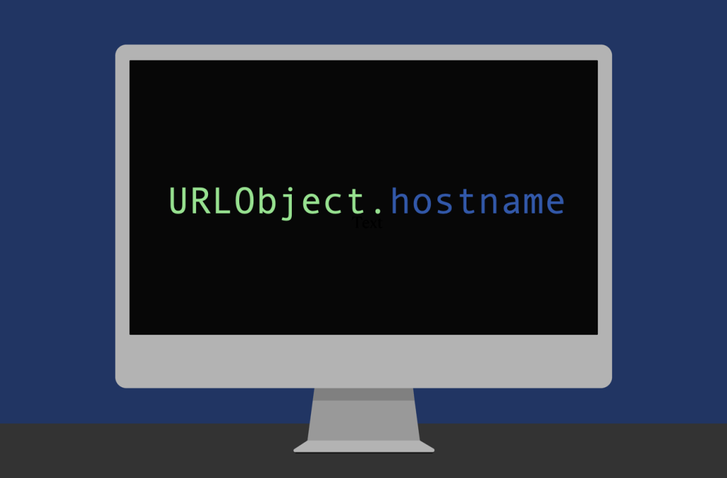 Accessing the hostname of a URL