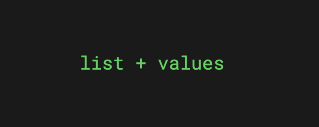 The + operator adds values to the end of a Python list
