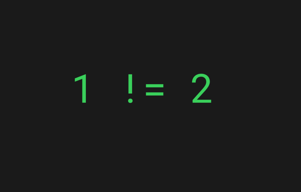 Not equal operator in python comparing 1 and 2.