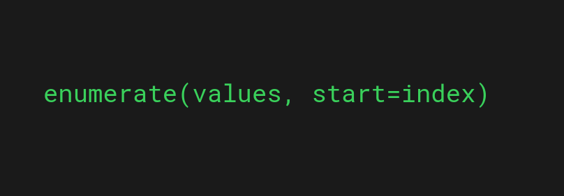The enumerate start parameter lets you start indexing at values other than zero