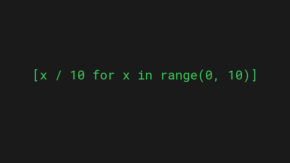 A range of floats from 0.0 to 1.0 using a list comprehension