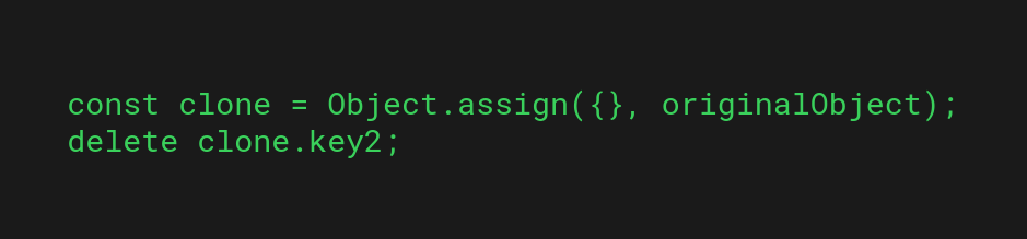 Object.assign method clones an object and delete statement deletes a key from it