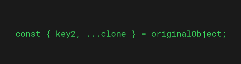 The spread operator clones the rest of the object while the key2 variable captures the key you want to omit