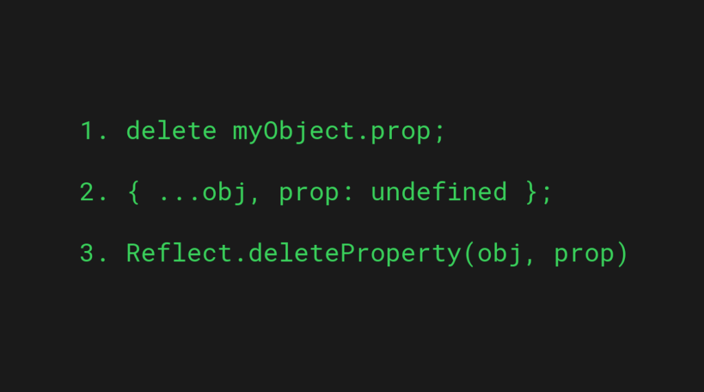Three main ways to remove properties from JavaScript objects