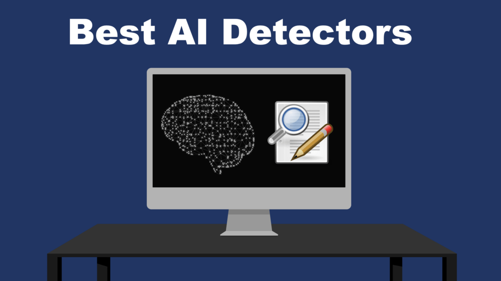 Best AI Detectors thumbnail with a computer that has a brain and text file in it